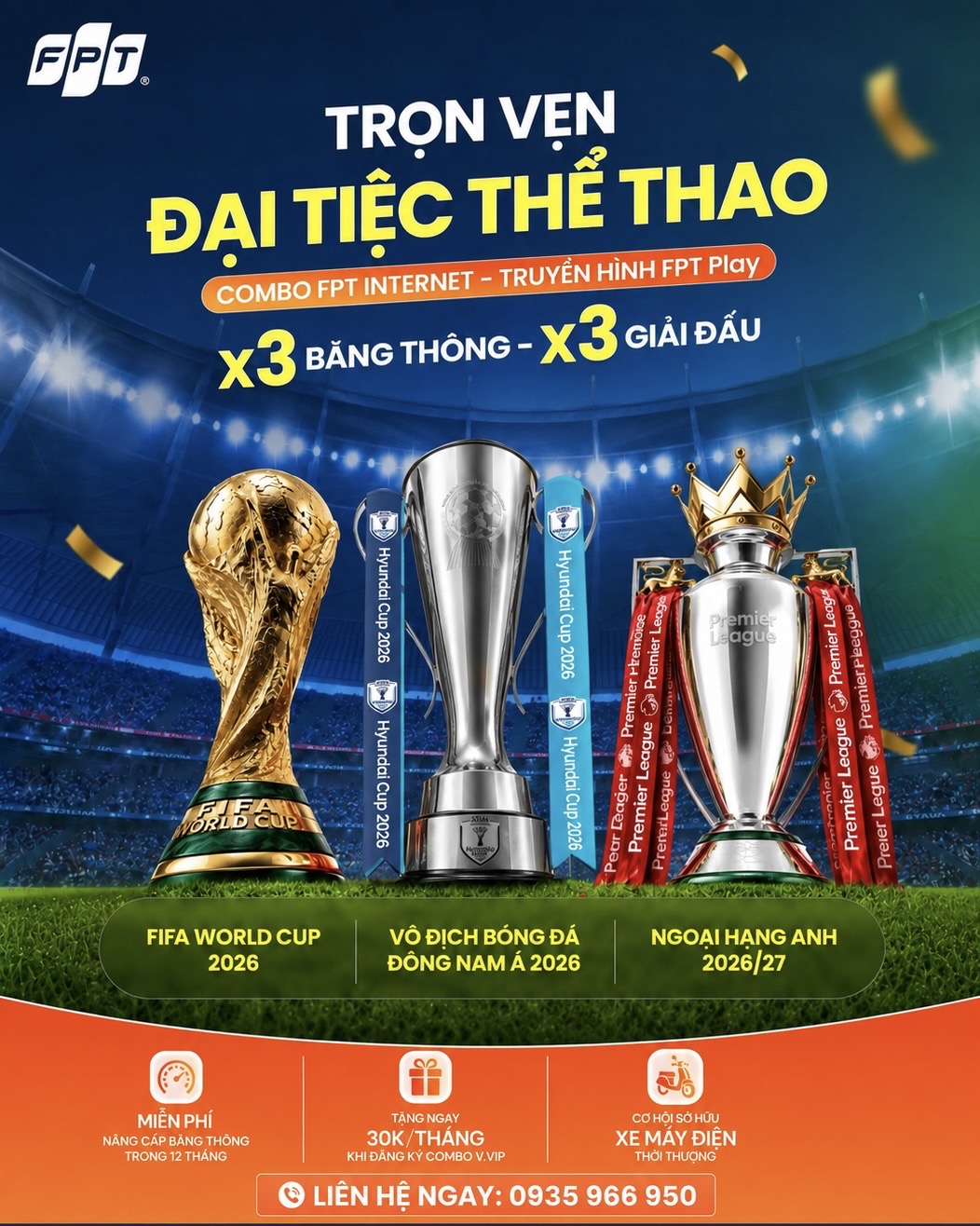 Trọn Vẹn Đại Tiệc Thể Thao Cùng Combo Internet FPT Ngay Hôm Nay